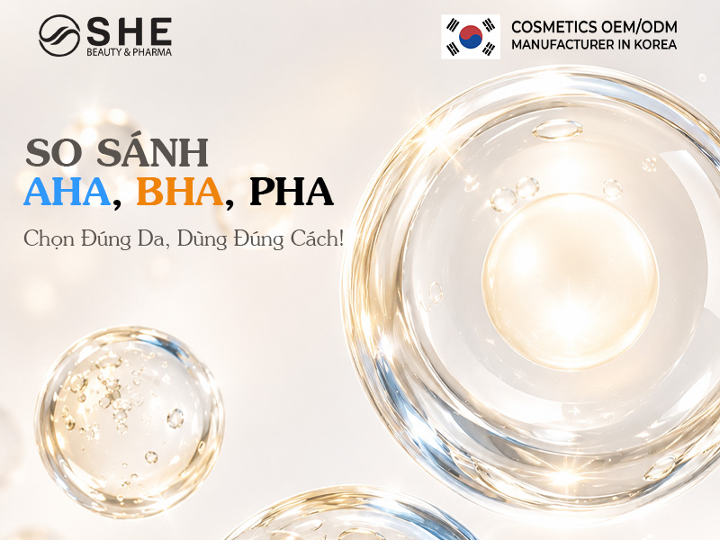 So Sánh AHA BHA PHA: Xu Hướng Gia Công Mỹ Phẩm Treatment Đột Phá